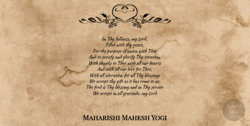 Maharishi Mahesh Yogi Quote About Gratitude, Heart, Blessing: In Thy Fullness My Lord...