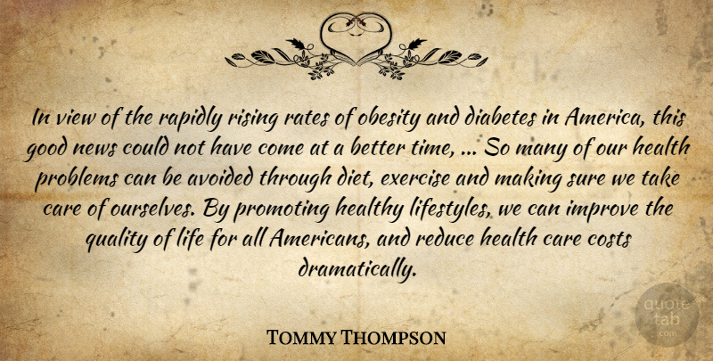 Tommy Thompson Quote About America, Avoided, Care, Costs, Diabetes: In View Of The Rapidly...