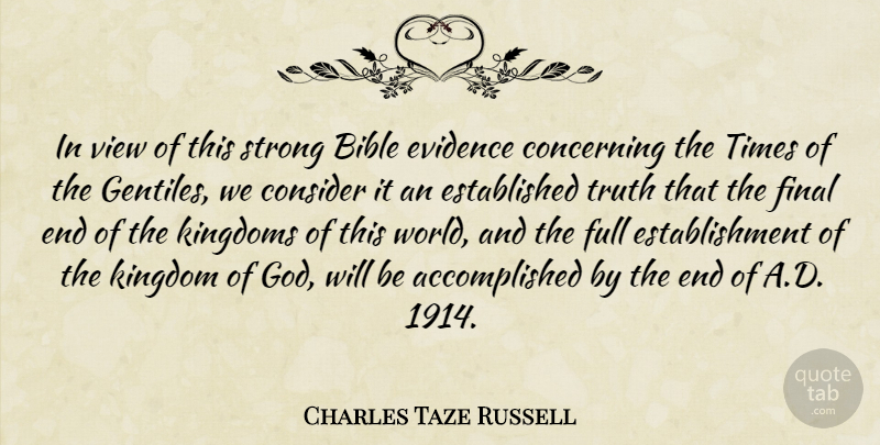 Charles Taze Russell Quote About Strong, Views, Finals: In View Of This Strong...