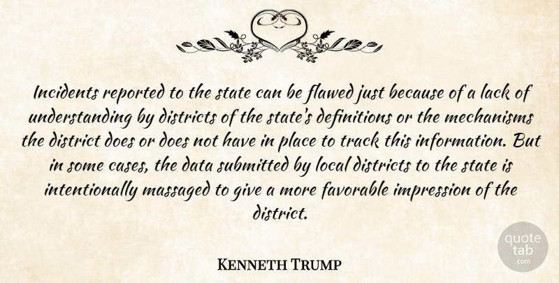 Kenneth Trump Quote About Data, Districts, Favorable, Flawed, Impression: Incidents Reported To The State...