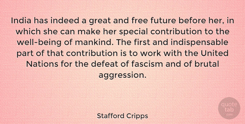 Stafford Cripps Quote About Being Free, Special, Firsts: India Has Indeed A Great...