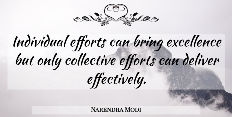 Narendra Modi Quote About Individual Effort, Collective Effort, Excellence: Individual Efforts Can Bring Excellence...