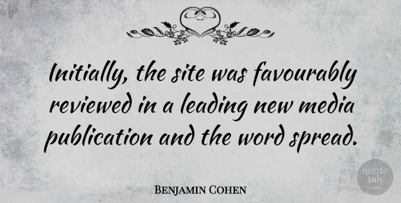 Benjamin Cohen Quote About American Judge, Reviewed, Site: Initially The Site Was Favourably...