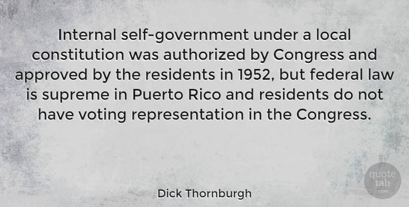 Dick Thornburgh Quote About Government, Self, Law: Internal Self Government Under A...