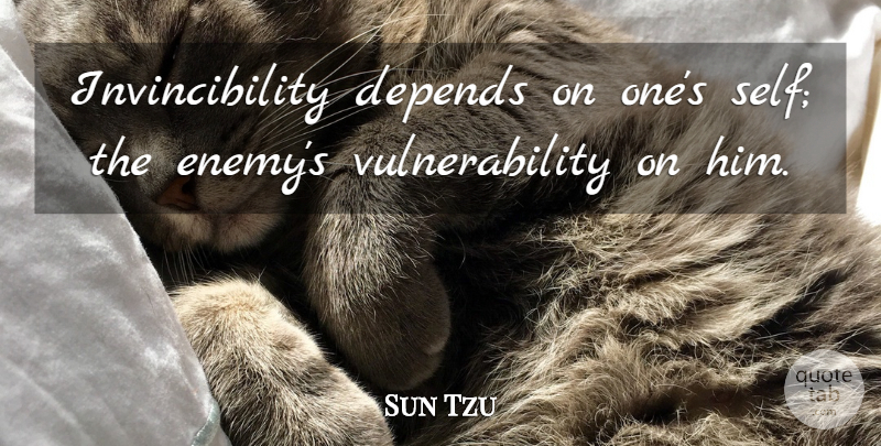 Sun Tzu Quote About Art, War, Self: Invincibility Depends On Ones Self...
