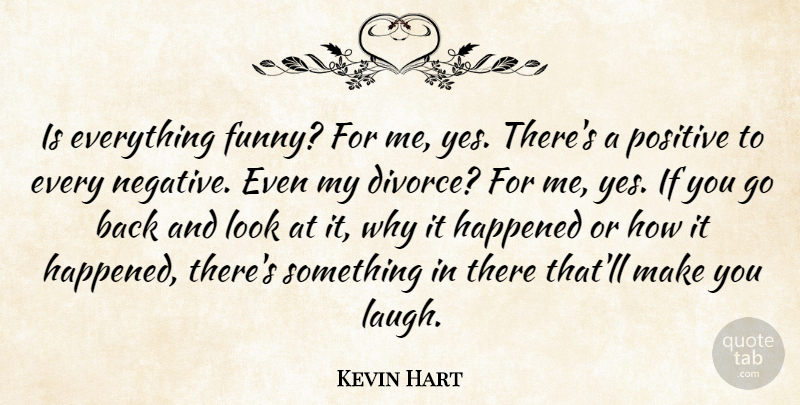 Kevin Hart Quote About Divorce, Laughing, Looks: Is Everything Funny For Me...