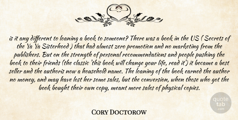 Cory Doctorow Quote About Almost, Author, Became, Best, Book: Is It Any Different To...