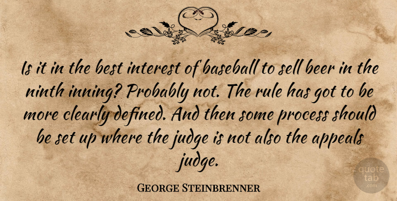 George Steinbrenner Quote About Baseball, Beer, Judging: Is It In The Best...