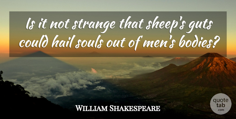 William Shakespeare Quote About Music, Men, Sheep: Is It Not Strange That...