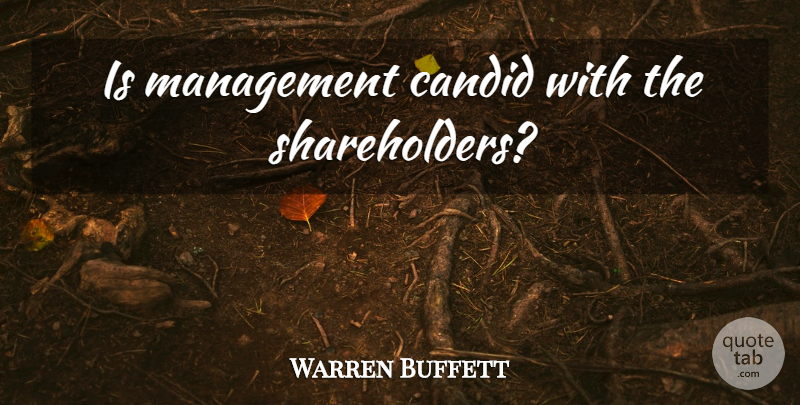 Warren Buffett Quote About Investing, Management, Candid: Is Management Candid With The...