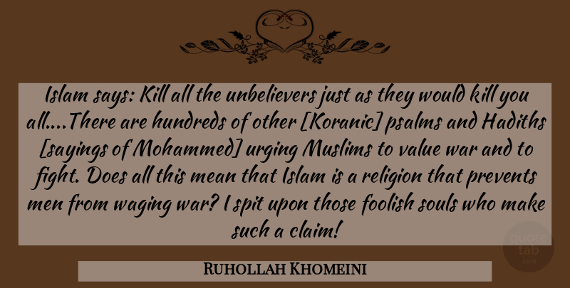 Ruhollah Khomeini Quote About War, Mean, Fighting: Islam Says Kill All The...
