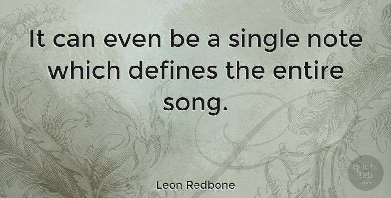 Leon Redbone Quote About Song, Notes: It Can Even Be A...