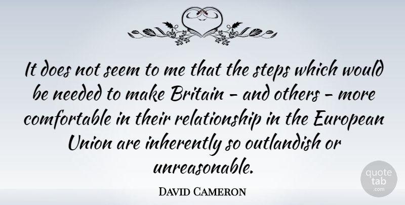 David Cameron Quote About Unions, Steps, Doe: It Does Not Seem To...