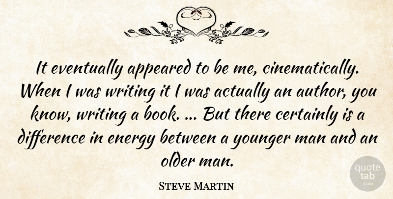 Steve Martin Quote About Book, Writing, Men: It Eventually Appeared To Be...