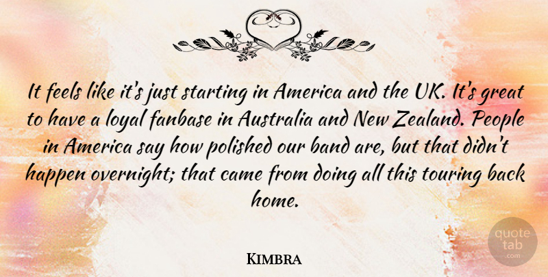 Kimbra Quote About Home, America, Australia: It Feels Like Its Just...