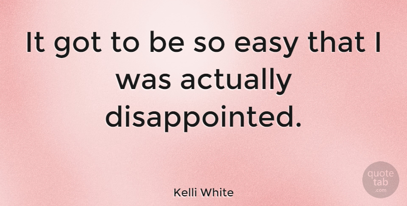 Kelli White Quote About American Athlete: It Got To Be So...