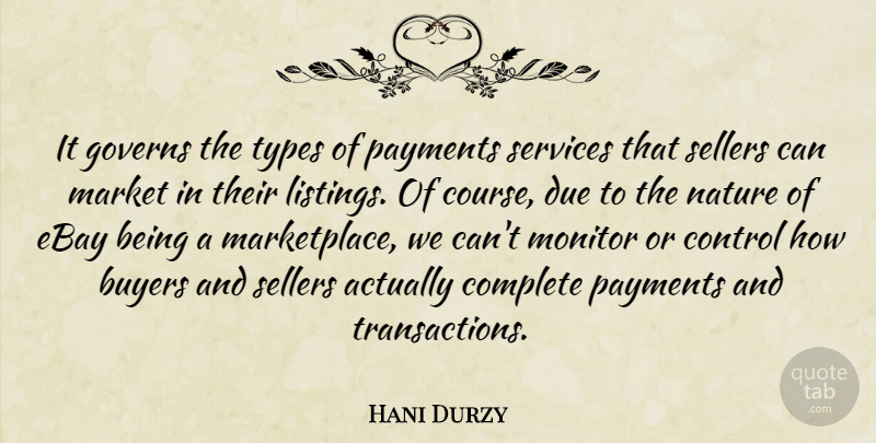 Hani Durzy Quote About Buyers, Complete, Control, Due, Ebay: It Governs The Types Of...