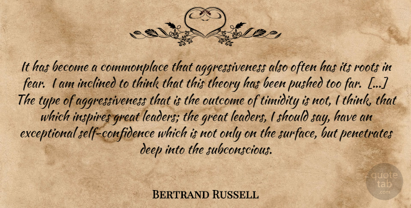 Bertrand Russell Quote About Self Confidence, Thinking, Roots: It Has Become A Commonplace...