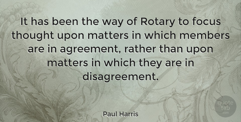 Paul Harris Quote About American Athlete, Members, Rotary: It Has Been The Way...