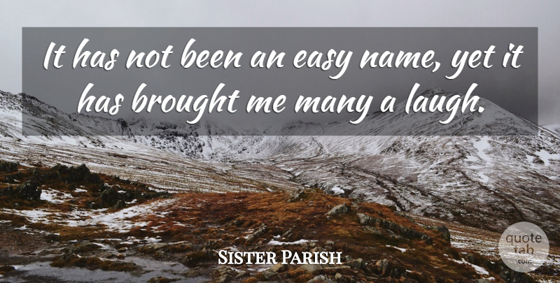 Sister Parish Quote About American Designer, Brought: It Has Not Been An...