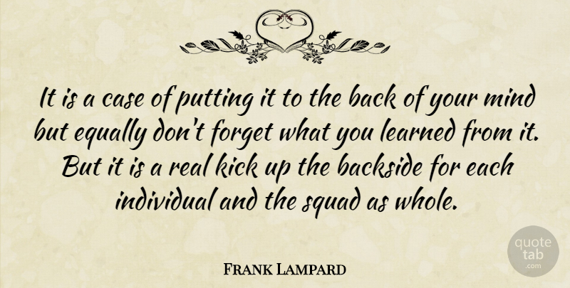 Frank Lampard Quote About Backside, Case, Equally, Forget, Individual: It Is A Case Of...