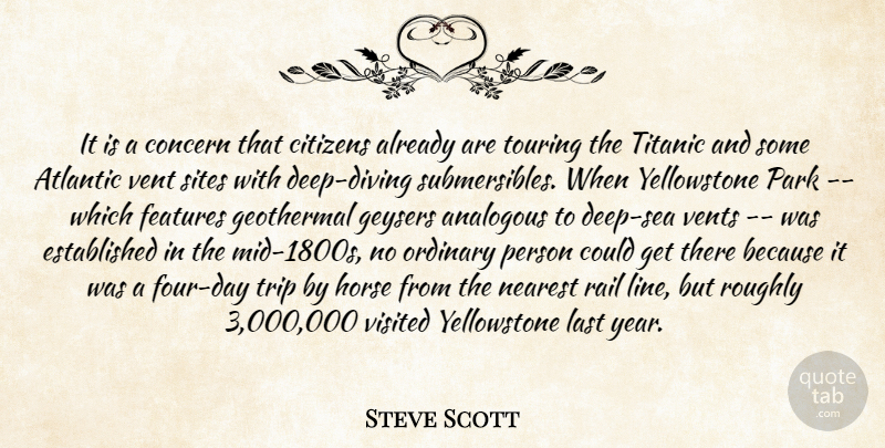 Steve Scott Quote About Atlantic, Citizens, Concern, Features, Horse: It Is A Concern That...
