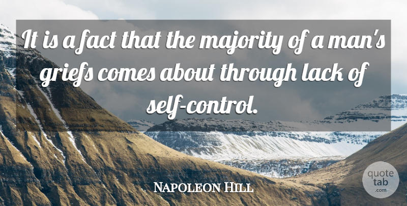 Napoleon Hill Quote About Grief, Men, Self: It Is A Fact That...