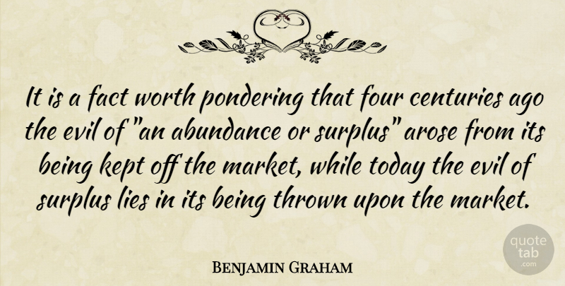 Benjamin Graham Quote About Lying, Evil, Four: It Is A Fact Worth...