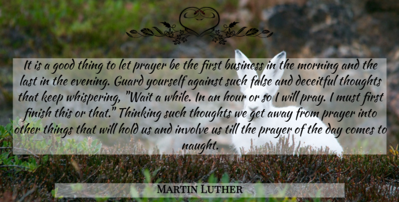 Martin Luther Quote About Morning, Prayer, Thinking: It Is A Good Thing...