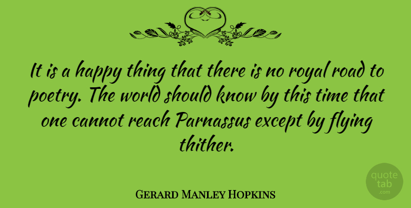Gerard Manley Hopkins Quote About Flying, World, Royal: It Is A Happy Thing...