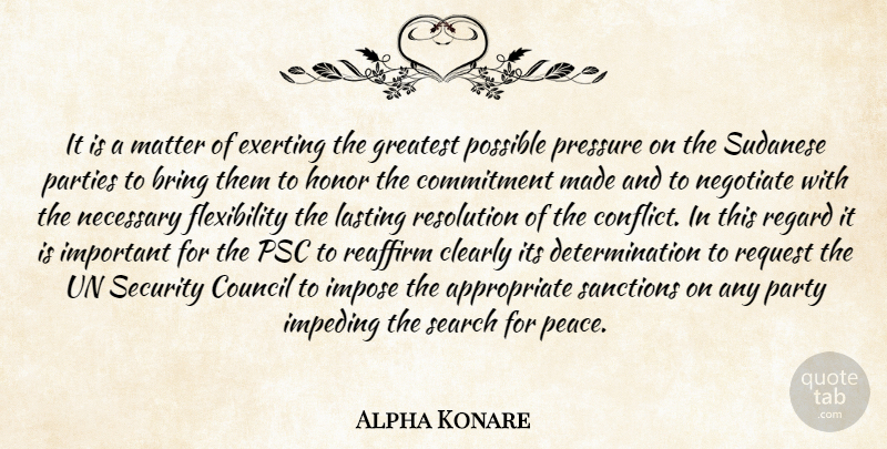 Alpha Konare Quote About Bring, Clearly, Commitment, Council, Determination: It Is A Matter Of...