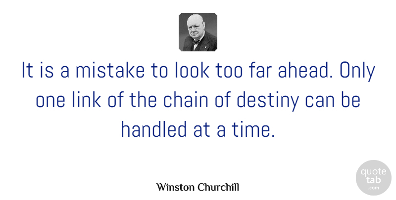 Winston Churchill Quote About Inspirational, Determination, Mistake: It Is A Mistake To...