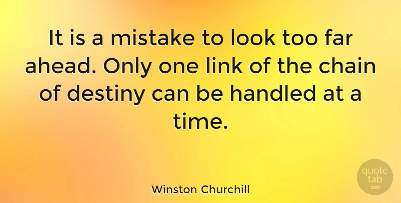 Winston Churchill Quote About Inspirational, Determination, Mistake: It Is A Mistake To...