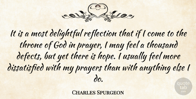 Charles Spurgeon Quote About Delightful, God, Hope, Prayers, Thousand: It Is A Most Delightful...