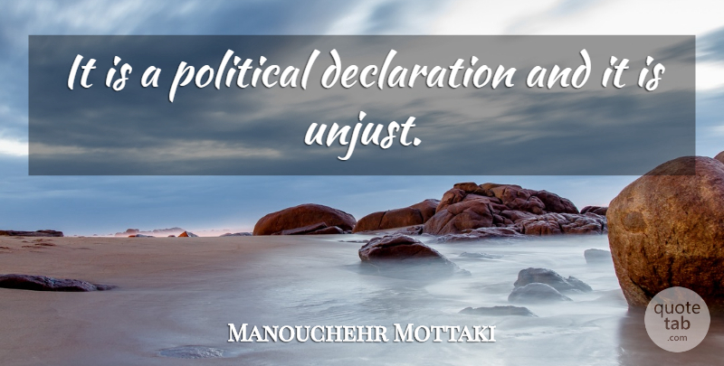 Manouchehr Mottaki Quote About Political: It Is A Political Declaration...