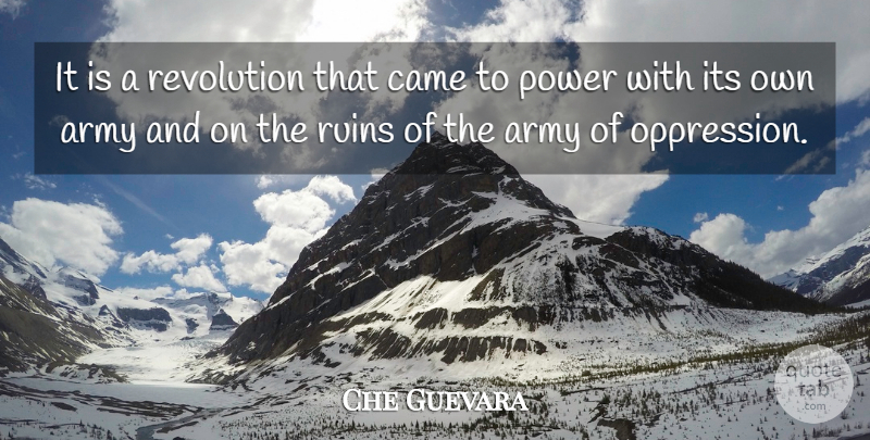 Che Guevara Quote About Army, Ruins, Revolution: It Is A Revolution That...