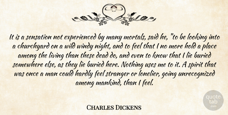 Charles Dickens Quote About Among, Buried, Dead, Hardly, Hold: It Is A Sensation Not...