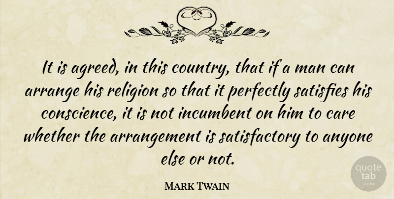 Mark Twain Quote About Country, Men, Care: It Is Agreed In This...