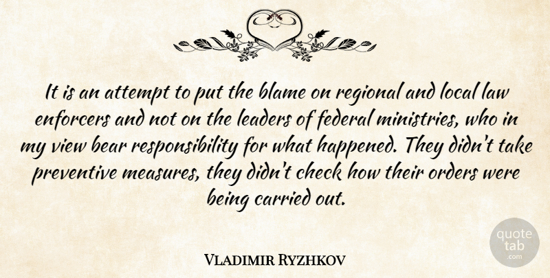 Vladimir Ryzhkov Quote About Attempt, Bear, Blame, Carried, Check: It Is An Attempt To...