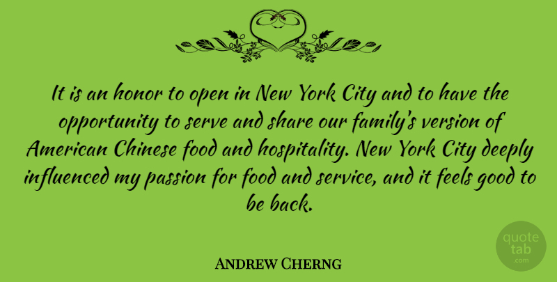 Andrew Cherng Quote About Chinese, City, Deeply, Family, Feels: It Is An Honor To...