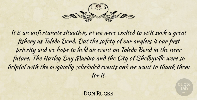 Don Rucks Quote About Bay, Bend, City, Event, Events: It Is An Unfortunate Situation...