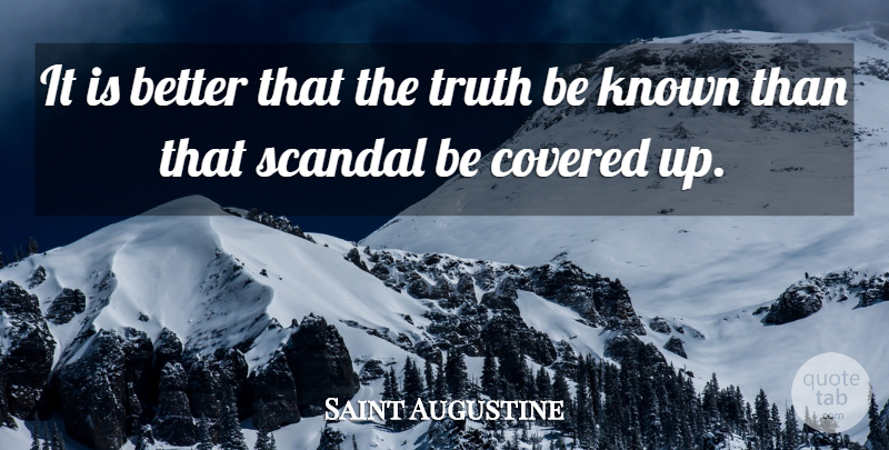 Saint Augustine Quote About Covered Up, Catholic, Scandal: It Is Better That The...