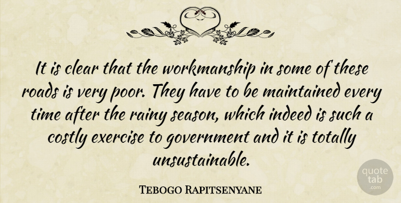 Tebogo Rapitsenyane Quote About Clear, Exercise, Government, Indeed, Maintained: It Is Clear That The...