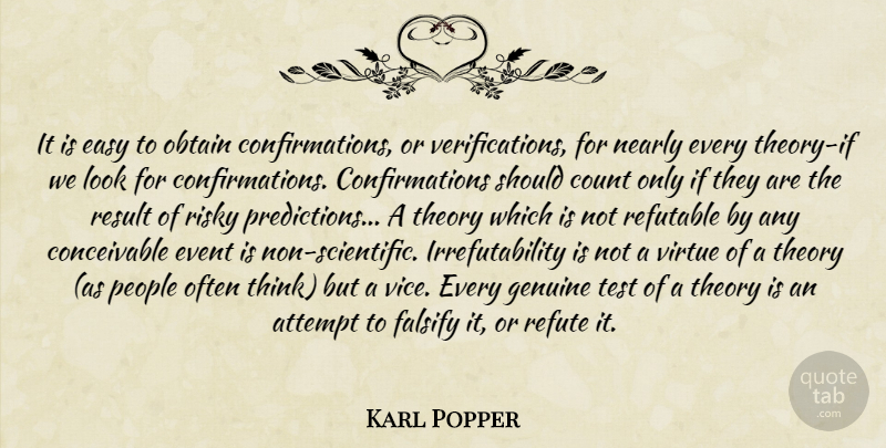 Karl Popper Quote About Thinking, People, Events: It Is Easy To Obtain...