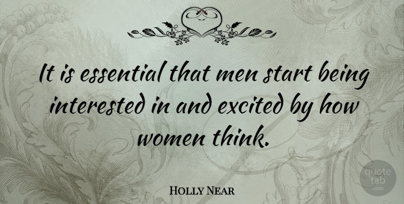 Holly Near Quote About Men, Thinking, Essentials: It Is Essential That Men...