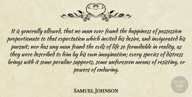 Samuel Johnson Quote About Mean, Men, Reality: It Is Generally Allowed That...