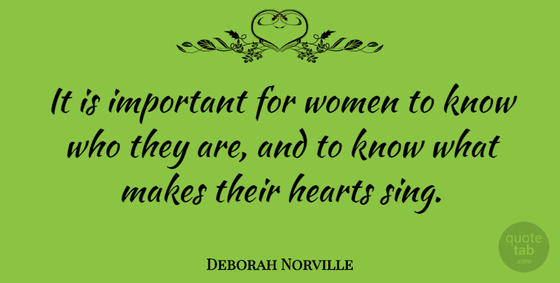 Deborah Norville Quote About Heart, Important, Knows: It Is Important For Women...