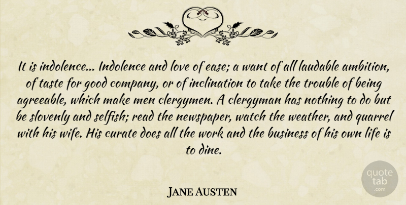 Jane Austen Quote About Life, Selfish, Ambition: It Is Indolence Indolence And...