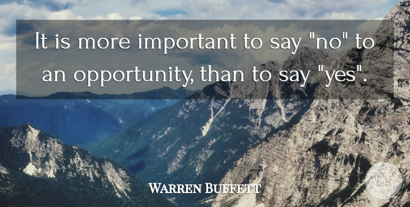 Warren Buffett Quote About Opportunity, Important, Investing: It Is More Important To...