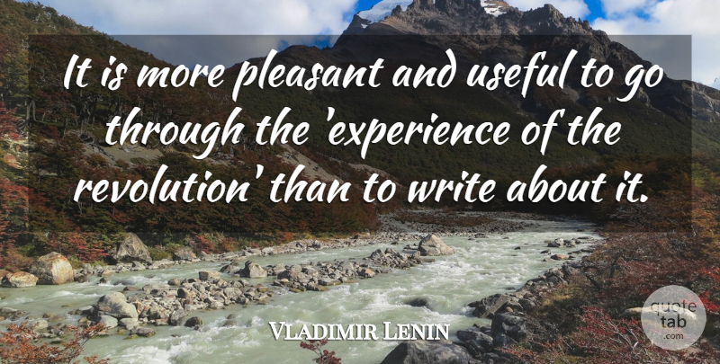 Vladimir Lenin Quote About Writing, Revolution, Pleasant: It Is More Pleasant And...